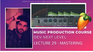 Music Production Course (HINDI) | Lecture 29 | Mastering