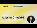 Build Hour: Apps in ChatGPT