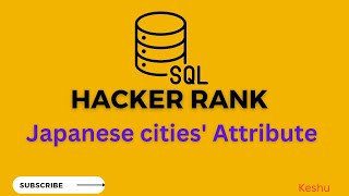 #5 Japanese cities' Attributes || HackerRank SQL Solution || HAckerrank Solutions ||