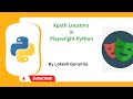Python Playwright Beginner[2023] Part 23: Xpath Locators in Playwright Python