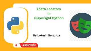 Python Playwright Beginner[2023] Part 23: Xpath Locators in Playwright Python