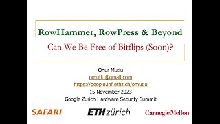 RowHammer, RowPress & Beyond: Invited Talk at Google Zurich Hardware Security Su
