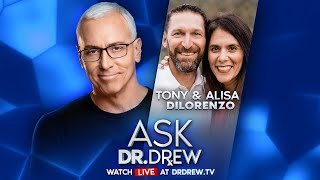 Overcoming Porn Addiction & Massive Debt: Marriage Advice from Tony & Alisa DiLorenzo – Ask Dr. Drew