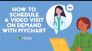 How to Schedule a Video Visit On Demand with MyChart | St. Elizabeth Physicians