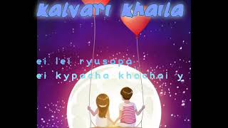 Kalvari khaila-Ei Chhôsoh hneituhpa(Lyrics)