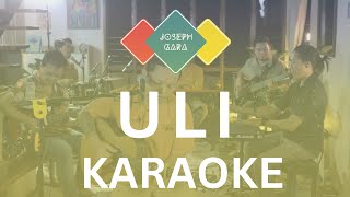 Uli - Joseph Gara (Karaoke)