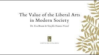 Hamza Yusuf and Eva Brann | The Value of the Liberal Arts