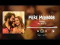 Mere Mehboob - Reverbed - Bass Boosted