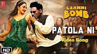 Patola Ni Video Song | Laxmmi Bomb | Akshay Kumar | Kiara Advani | Himmat Sandhu