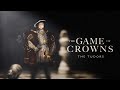 The Game of Crowns: The Tudors (Official Trailer)