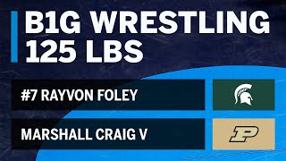 125 LBS: Marshall Craig V (Purdue) vs. #7 Rayvon Foley (Michigan State) | Big Ten Wrestling