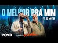 Eli Soares - O Melhor Pra Mim (Ao Vivo Em Belo Horizonte / 2023) ft. Ed Motta