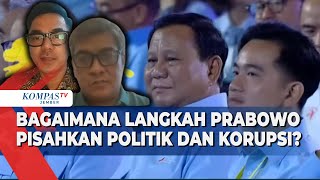 [FULL] Respon Pengamat saat Istana Ungkap Langkah Presiden Prabowo Pisahkan Politik dan Korupsi