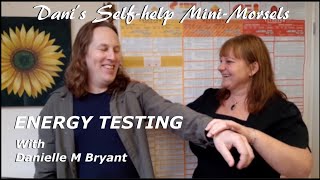 Mini-Morsels - Energy & Muscle Testing and comments taking into consideration the 5 Biological Laws