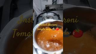 Instant |Macroni PastaTomato Tomato Soup |Easy|Tasty😋|Punjabi Kitchen Recipe #ytshort # youtubevideo