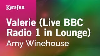 Valerie (Live BBC Radio 1 in Lounge) - Amy Winehouse | Karaoke Version | KaraFun