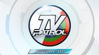 TV Patrol livestream | August 26, 2021 Full Episode Replay