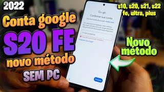 SEM PC COMO REMOVER CONTA GOOGLE S20 FE (G780G) | DESBLOQUEIO CONTA GOOGLE S20 FE (G780G) 2022