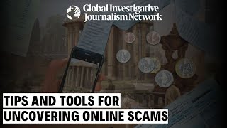 Tips and Tools for Uncovering Online Scams