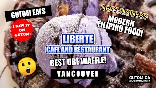 FILIPINO FOOD! BEST UBE WAFFLE! LIBERTE CAFE AND RESTAURANT #SARAP #GUTOM #FILIPINO | VANCOUVER FOOD