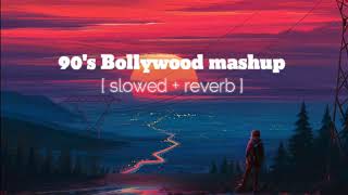 Mind-Blowing 90's Bollywood Mashup: Lofi Edition