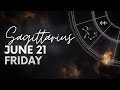 Sagittarius - Today Horoscope - June 21, 2024