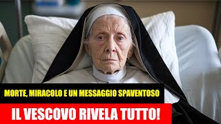 MORTE, MIRACOLO E UN MESSAGGIO SPAVENTOSO IL VESCOVO RIVELA TUTTO!