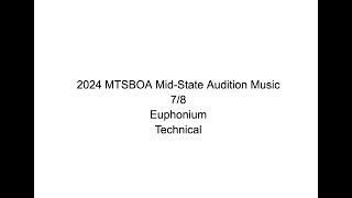 2024 MTSBOA 7/8 Mid-State Audition Music Euphonium Technical