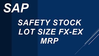 Safety stock | Lot size | MRP | SAP PP