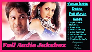 Tumsa Nahin Dekha Full Movie (Song) | Bollywood Music Nation | Emraan Hasmi | Dia Mirza | All Songs