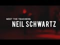 Meet The Teachers | Neil Schwartz | #bdcnyc