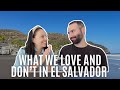 3 things we love (and 3 things we don’t) about El Salvador after 2 years