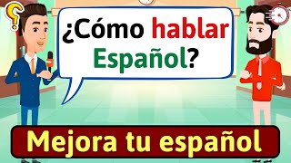 APRENDE ESPAÑOL: Preguntas sobre el Español | Conversaciones para aprender español - LEARN SPANISH