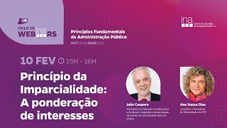 Ciclo de webINArs - Princípio da Imparcialidade: A ponderação de interesses - 10 de fevereiro