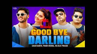 Good Bye Darling - Raju Punjabi _ KD _ Prabh Grewal _ Andy Dahiya _ Haryanvi Song 2022 | VYRL India