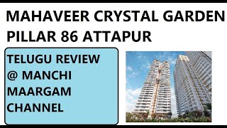 MAHAVEER CRYSTAL GARDEN PILLAR 86 ATTAPUR /5 ACRES/3TOWERS/782 FLATS /8600 RS SFT/ PROFIT 1975 CR