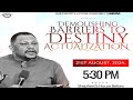 DEMOLISHING BARRIERS TO DESTINY ACTUALIZATION WITH APOSTLE DR JOSHUA TALENA