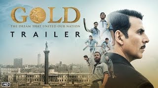 GOLD Final Trailer (2018) Akshay Kumar Movie HD 15August2018