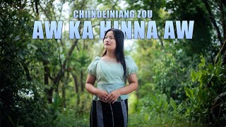 AW KAHINNA AW || CHIINDEINIANG ZOU