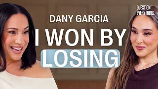 Dany Garcia: The Bigger the Loss, The Bigger the Life