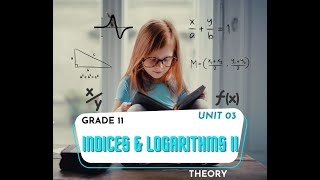 Mathematics-English Medium-Grade 11(2025O/L) - Unit 03- Indices \u0026 Logarithms II -Theory - 2025.01.25