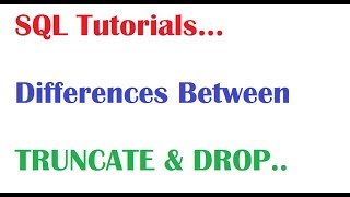 SQL Tutorial : Difference Between Truncate and Drop in SQL Oracle