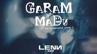 Tenxi, Naykilla \u0026 Jemsii - Garam \u0026 Madu (LENN Edit)