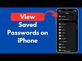 How to View Saved Passwords on iPhone (Quick & Easy)