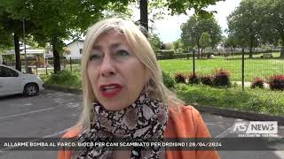 ALLARME BOMBA AL PARCO: GIOCO PER CANI SCAMBIATO PER ORDIGNO | 26/04/2024