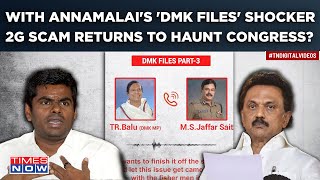 Annamalai Releases ‘DMK Files 3’ | BJP TN Chief Accuses Congress, Stalin Of This In 2G Scam Probe