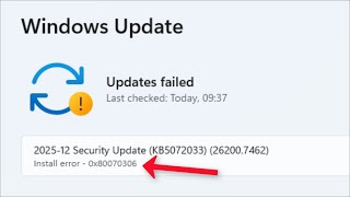 Windows 11 Updates Failed - Installation Error -0x80070306 - Fix - 2026