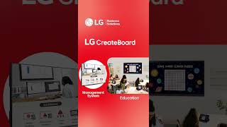 Meet LG Createboard: where innovation meets creativity!