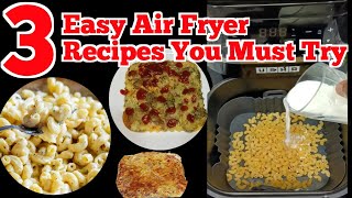 3 Easy Air Fryer Recipes You Must Try! | Quick \u0026 Cheesy Air Fryer Delights