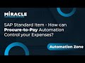 How can Intelligent Process Automation Optimize Procure-to-Pay Expenses | Automation Zone